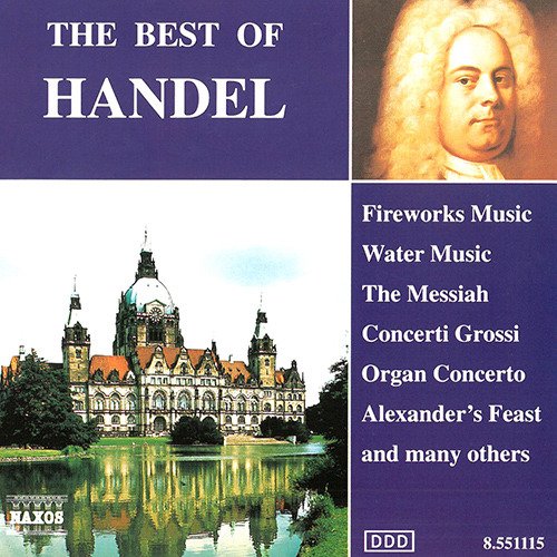 Best Of Handel - G.F. Handel - Musiikki - NAXOS - 0747313086177 - perjantai 10. helmikuuta 2023