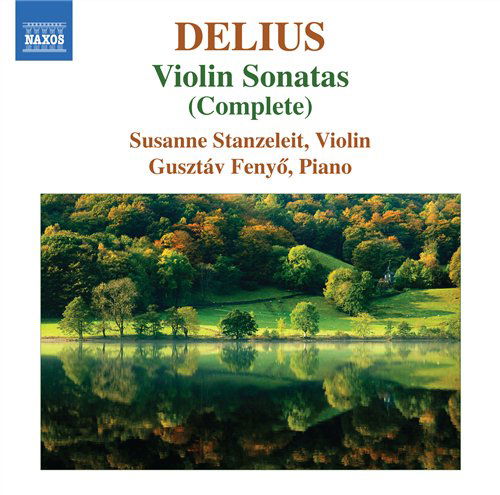 Cover for Delius / Stanzeleit / Fenyo · Complete Violin Sonatas (CD) (2009)