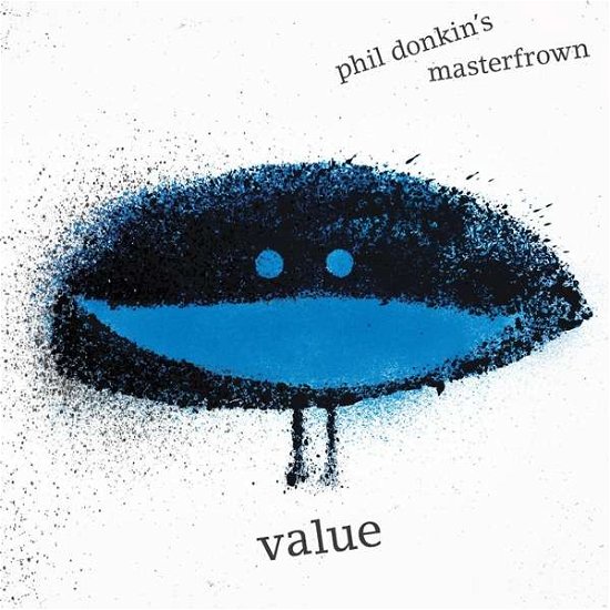 Cover for Phil Masterfrown Donkins · Value (CD) (2022)