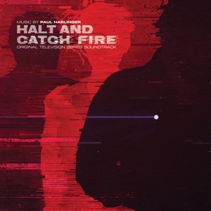 Cover for Paul Haslinger · Halt &amp; Catch Fire (LP) (2017)