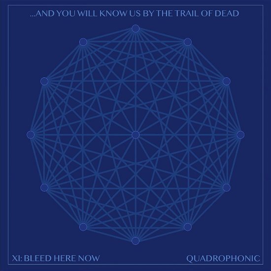 Cover for ...and You Will Know Us by the Trail of Dead · Xi: Bleed Here Now (CD) (2022)