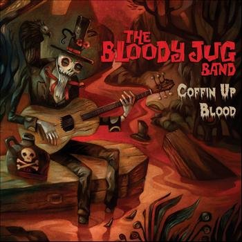 Cover for Bloody Jug Band · Coffin Up Blood (CD) (2013)