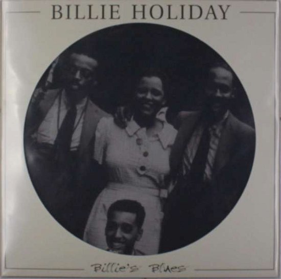 Cover for Billie Holiday · Billie's Blues (LP) [Picture Disc edition] (2017)