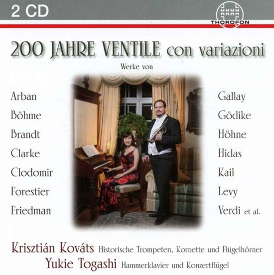 200 Jahre Ventile Con Variazioni - Kail / Kovats / Togashi - Musikk - THOR - 4003913126177 - 11. september 2015