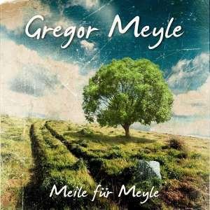 Cover for Gregor Meyle · Meyle:meile FÃ¼r Meyle,cd (CD) (2015)