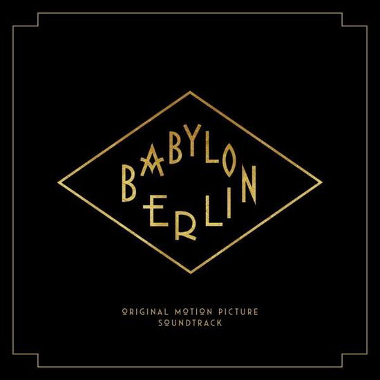 Babylon Berlin - Babylon Berlin (Music from the Original Tv) / Var - Musique - BMG RIGHTS MANAGEMENT GMBH - 4050538349177 - 24 novembre 2017