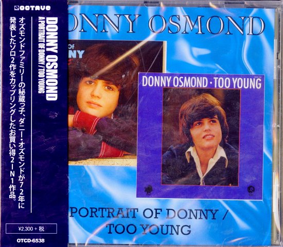Cover for Donny Osmond · A Portrait of Donny / Too Young (CD) [Japan Import edition] (2018)