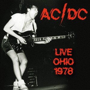 Cover for Ac/Dc · Live Ohio 1978 (CD) [Japan Import edition] (2021)