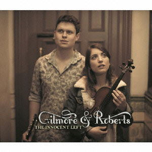 Cover for Gilmore &amp; Roberts · The Innocent Left (CD) [Japan Import edition] (2013)