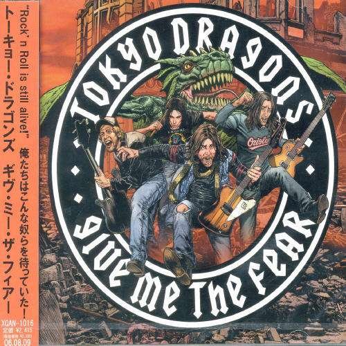 Give Me the Fear - Tokyo Dragons - Musik - 2ESPCAPIMU - 4560257880177 - 15 augusti 2006