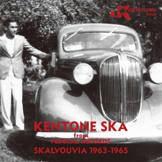 Cover for Kentone Ska From Federal Records: Skalvouvia 1963-1965 (CD) (2019)
