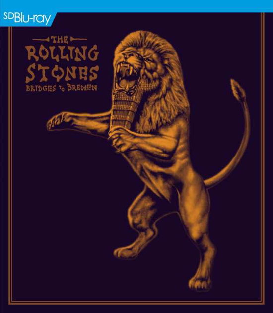 Bridges to Bremen - The Rolling Stones - Musiikki - EAGLE ROCK ENTERTAINMENT - 5051300539177 - perjantai 21. kesäkuuta 2019