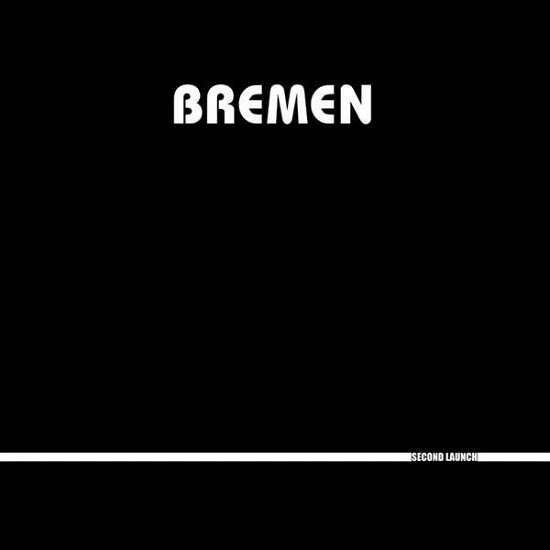 Second Launch - Bremen - Muzyka - Blackest Ever Black - 5055300382177 - 24 czerwca 2014