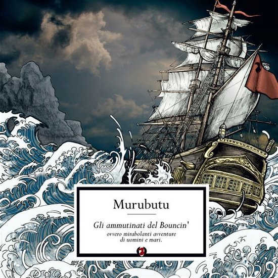 Cover for Murubutu · Gli Ammutinati Del Bouncin (CD) (2014)