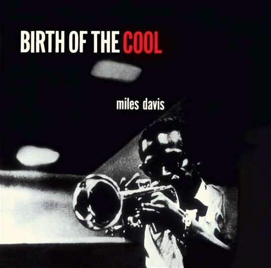 Birth Of The Cool - Miles Davis - Music - STATE OF ART - 8436569192177 - June 1, 2018