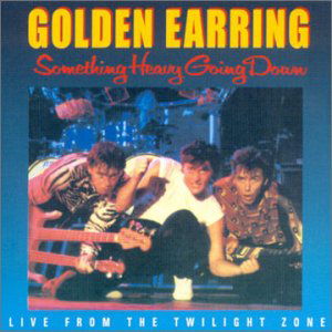 Something Heavy Going Down - Golden Earring - Música - RED BULLET - 8712944662177 - 20 de novembro de 2001