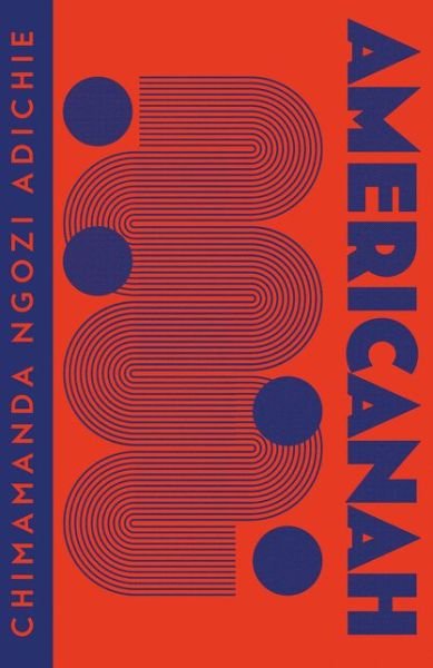 Cover for Chimamanda Ngozi Adichie · Americanah - Collins Modern Classics (Paperback Book) (2021)