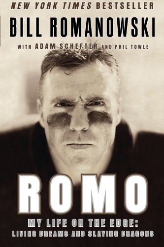 Bill Romanowski · Romo: My Life on the Edge: Living Dreams (Paperback Book) [Reprint edition] (2006)