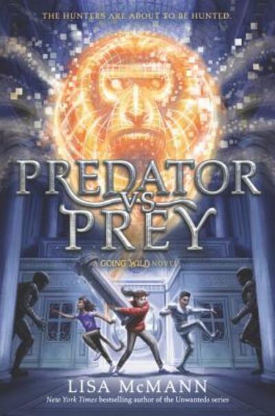 Cover for Lisa McMann · Predator vs prey (Book) [First edition. edition] (2017)