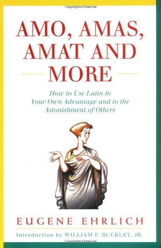 Amo, Amas, Amat and More - Eugene Ehrlich - Books - HarperCollins Publishers Inc - 9780062720177 - September 3, 1993