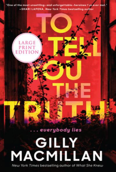 Cover for Gilly Macmillan · To Tell You the Truth A Novel (Book) (2020)