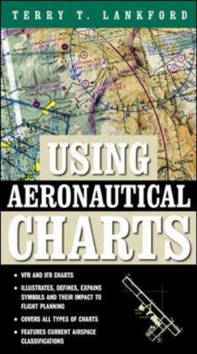 Cover for Terry T. Lankford · Using Aeronautical Charts (Paperback Book) (2002)
