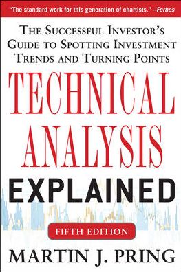 Cover for Martin Pring · Technical Analysis Explained, Fifth Edition: The Successful Investor's Guide to Spotting Investment Trends and Turning Points (Hardcover Book) (2014)