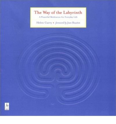 Cover for Helen Curry · The Way of the Labyrinth: A Powerful Meditation for Everyday Life - Compass (Paperback Book) (2000)