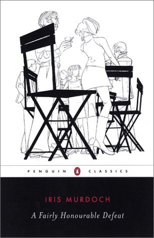 Cover for Iris Murdoch · A Fairly Honourable Defeat - Penguin twentieth-century classics (Paperback Bog) (2001)