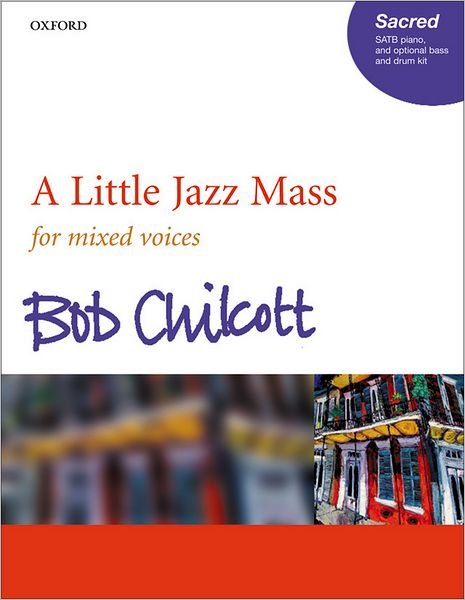 A Little Jazz Mass - Chilcott - Books - Oxford University Press - 9780193356177 - August 31, 2006