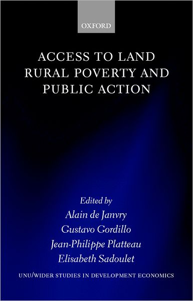 Cover for Alain De Janvry · Access to Land, Rural Poverty, and Public Action - WIDER Studies in Development Economics (Hardcover Book) (2001)