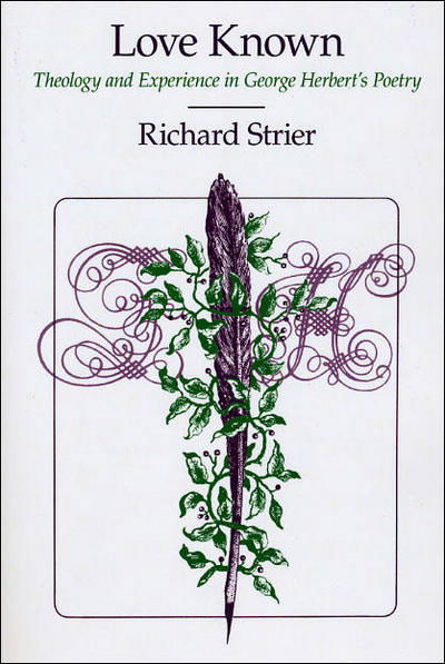 Cover for Richard Strier · Love Known (Paperback Book) [New edition] (1985)