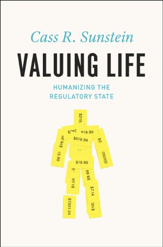 Cover for Cass R. Sunstein · Valuing Life: Humanizing the Regulatory State (Hardcover Book) (2014)