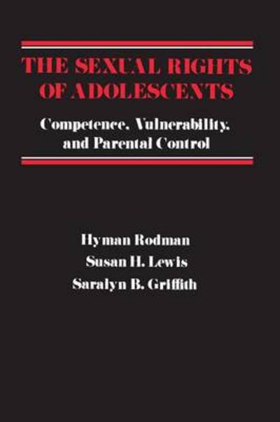 Cover for Hyman Rodman · The Sexual Rights of Adolescents: Competence, Vulnerability, and Parental Control (Paperback Book) (1988)