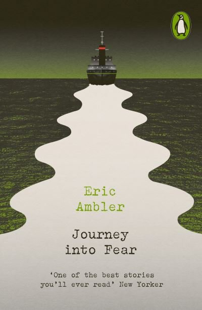 Cover for Eric Ambler · Journey into Fear - Penguin Modern Classics – Crime &amp; Espionage (Paperback Bog) (2023)
