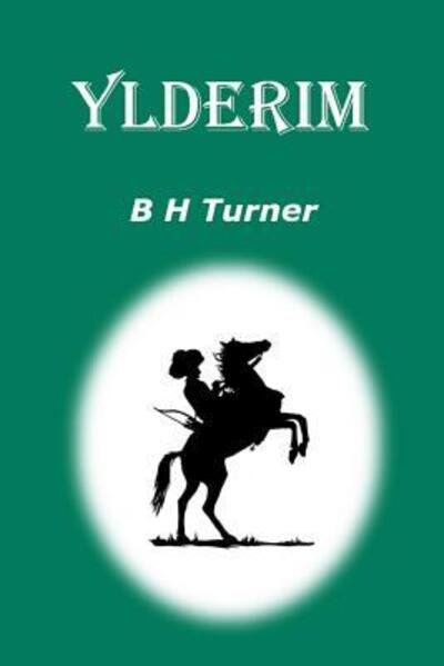 Cover for B H Turner · Ylderim (Paperback Bog) (2017)