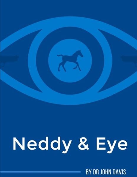 Cover for John Davis · Neddy &amp; Eye (Buch) (2018)