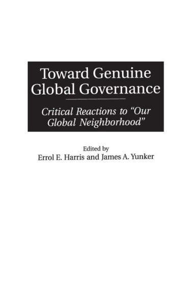 Cover for Errol E. Harris · Toward Genuine Global Governance: Critical Reactions to Our Global Neighborhood (Gebundenes Buch) (1999)