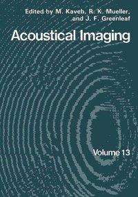 Acoustical Imaging - Kaveh  M. - Bøker - SPRINGER - 9780306417177 - 1. juli 1984