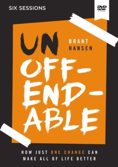 Cover for Brant Hansen · Unoffendable Video Study: How Just One Change Can Make All of Life Better (DVD) (2023)