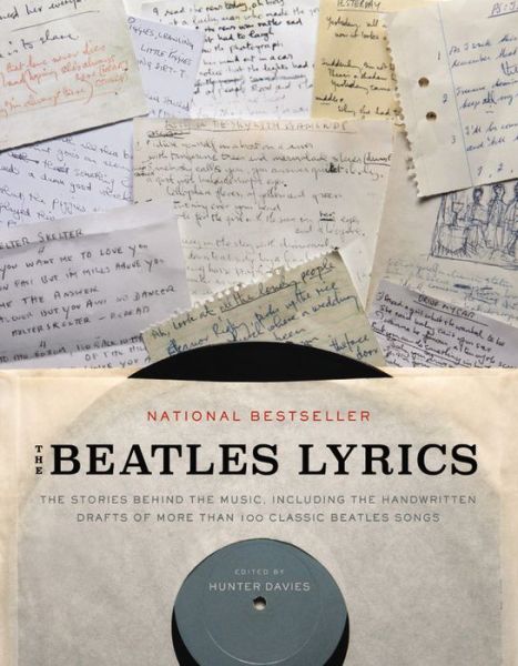 Cover for Hunter Davies · The Beatles Lyrics: the Stories Behind the Music, Including the Handwritten Drafts of More Than 100 Classic Beatles Songs (Paperback Bog) (2015)