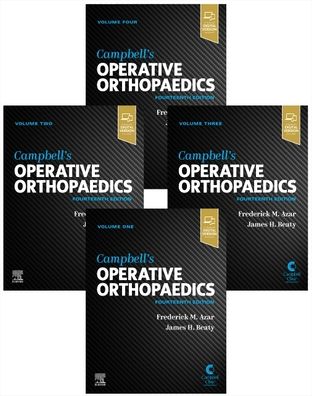 Cover for Azar, Frederick M., MD (Professor, Department Department of Orthopaedic Surgery, University of Tennessee- Campbell Clinic; Chief of Staff, Campbell Clinic, Memphis, Tennessee) · Campbell's Operative Orthopaedics, 4-Volume Set (Book) (2020)