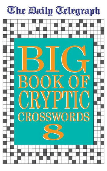 Cover for Telegraph Group Limited · Daily Telegraph Big Book of Cryptic Crosswords 8 (Paperback Book) (2002)