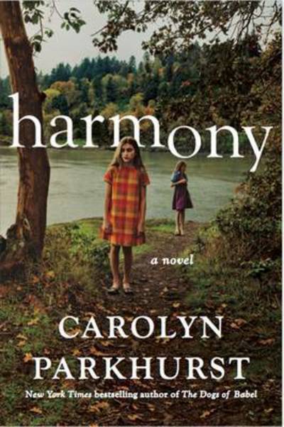 Cover for Carolyn Parkhurst · Harmony (Hardcover Book) (2016)