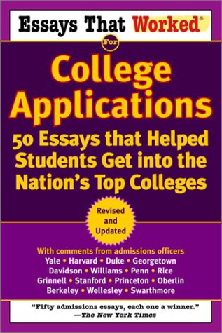 Essays that Worked for College Applications: 50 Essays that Helped Students Get into the Nation's Top Colleges - Boykin Curry - Books - Random House USA Inc - 9780345452177 - July 29, 2003
