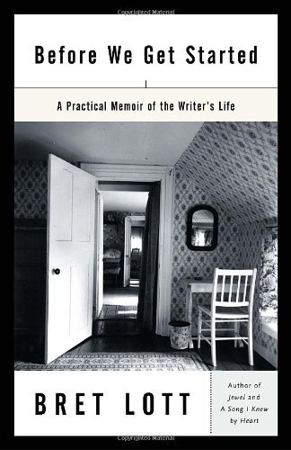 Cover for Bret Lott · Before We Get Started: A Practical Memoir of the Writer's Life (Paperback Bog) [1st edition] (2005)