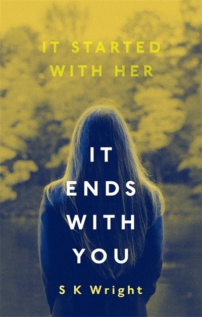 Cover for S. K. Wright · It Ends With You (Taschenbuch) (2018)