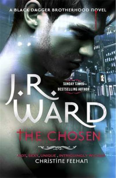 The Chosen - J. R. Ward - Books - Little Brown - 9780349409177 - April 4, 2017
