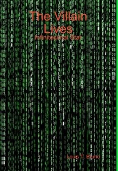 Cover for Louis Bruno · Villain Lives : Infinitesimal Star (Bog) (2019)