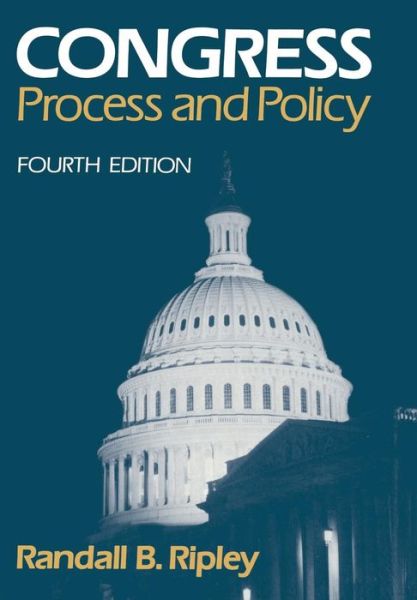 Cover for Randall B. Ripley · Congress: Process and Policy (Paperback Book) [Fourth Revised edition] (1988)